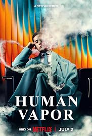 مسلسل Human Vapor مترجم الموسم الأول كامل